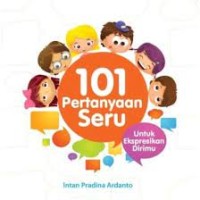 101 pertanyaan seru untuk ekspresikan dirimu