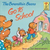 The berenstain bears go to school