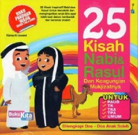 25 Kisah nabi & rasul dan keagungan mukjizatnya