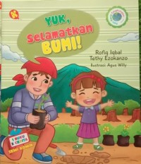 Yuk, selamatkan bumi!