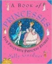 A book of princesses: 5 favourite princess stories