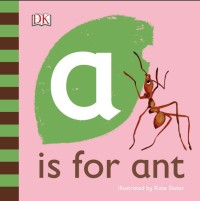 A is for ant