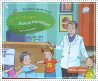 Aku dokter, bukan monster!