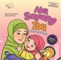 Aku sayang Ibu !