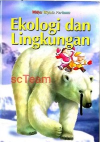 Alam : Ekologi dan Lingkungan #12