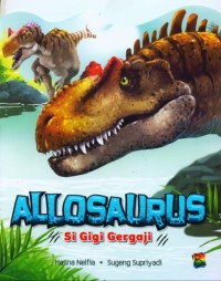 Allosaurus : Si Gigi Gergaji