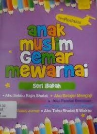 Anak muslim gemar mewarnai : seri cita-citaku