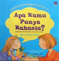 Apa kamu punya rahasia?: Belajar memahami Rahasia yang baik dan buruk- Emotional Intelligence Series #1