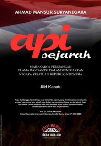 Api Sejarah 1, Mahakarya Perjuangan Ulama dan Santri dalam Menegakkan Negara Kesatuan Republik Indonesia