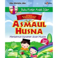 Asmaul Husna: membentuk karakter anak muslim