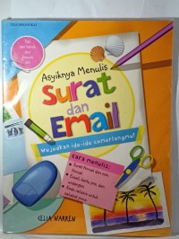 Asyiknya menulis:  surat dan email