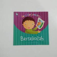 Bersekolah : Saat pertamaku