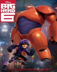 Big Hero 6 : the junior novelization