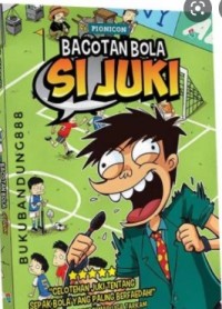 Bacotan Bola Si Juki