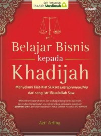 Belajar Bisnis kepada Khadijah