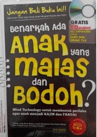 Benarkah ada anak yang malas dan bodoh