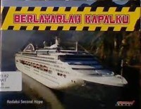 Berlayarlah kapalku