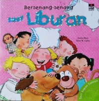 Bersenag-senang Saat Liburan