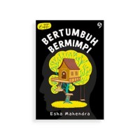 Bertumbuh bermimpi