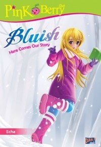 Bluish:here comes our story