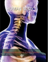 Britannica Illustrated Science Library : Human Body II