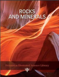 Britannica Illustrated Science Library : Rock and Minerals