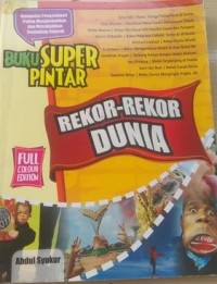 Buku super pintar rekor-rekor dunia