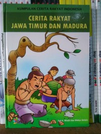 Cerita Rakyat Jawa Timur dan Madura