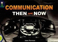 Communication then and now