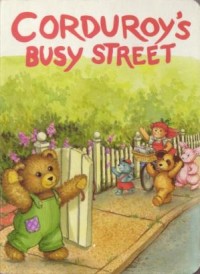 Corduroy's Busy Street