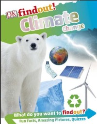 DK findout! Climate Change : what do you want to findout?