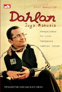 Dahlan juga manusia