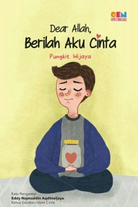 Dear Allah berikanlah aku cinta