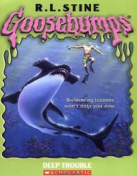 Goosebumps : deep trouble