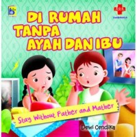 Di rumah tanpa Ayah dan Ibu