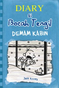 Diary Si Bocah Tengil #6: Demam Kabin