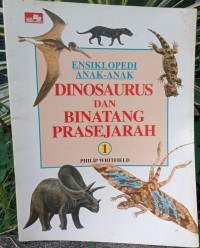 Dinosaurus dan binatang prasejarah