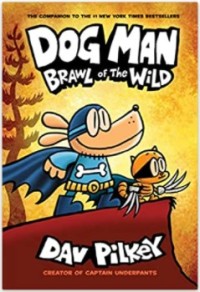 Dog Man Brawl of The Wild