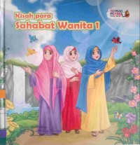 Kisah para sahabat wanita 1