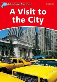 Dolphin Reader : A Visit to the city