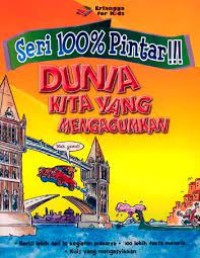 Dunia kita yang mengagumkan