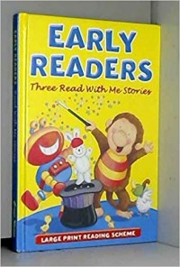 Early Readers: Three read with me stories