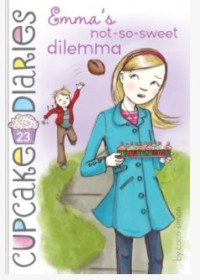 Cupcake diaries #23 : Emma not-so-sweet dilemma