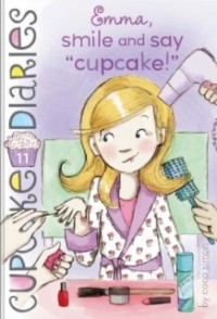 Cupcake diaries #11 :Emma smile and say 