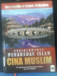 Ensiklopedia Peradaban Islam 10 : Cina Muslin