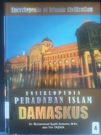 Ensiklopedia Peradaban Islam 4 : Damaskus