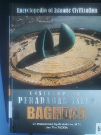 Ensiklopedia Peradaban Islam 5 : Bagdad