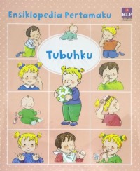 Ensiklopedia Pertamaku : Tubuhku