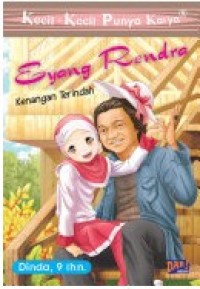 Eyang Rendra: Kenangan terindah