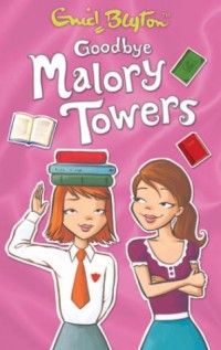 Goodbye malory towers